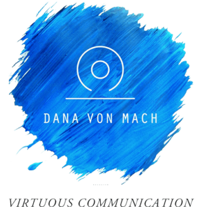 Dana von Mach - Virtous Communication